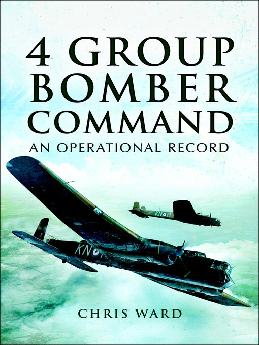 Title details for 4 Group Bomber Command by Chris Ward - Available